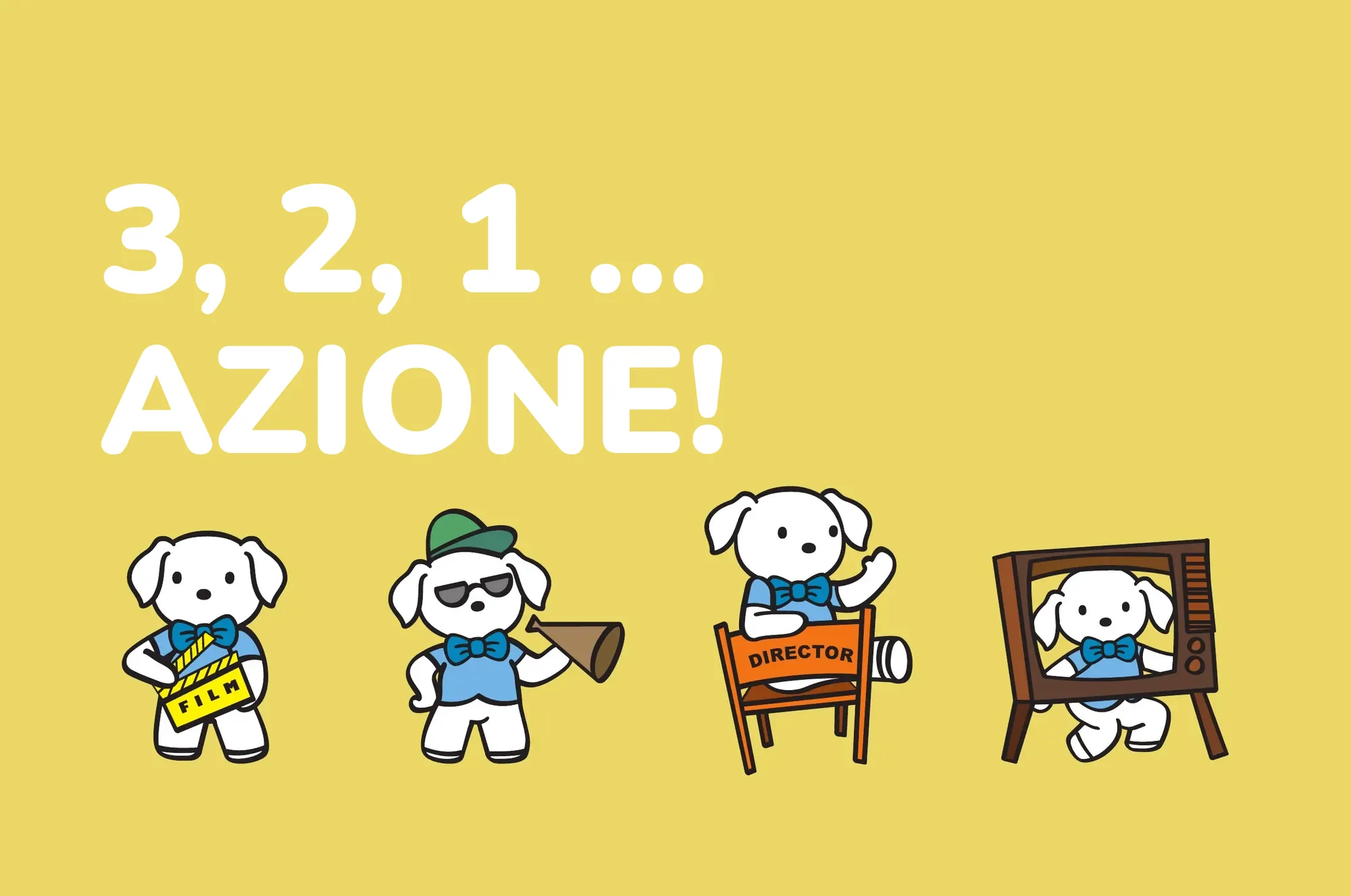 3, 2, 1 … Azione!