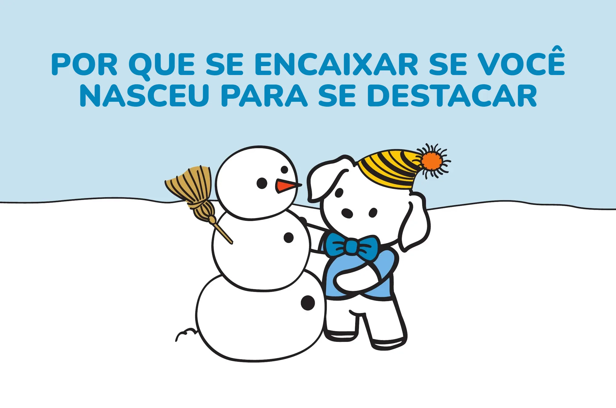 Por que se encaixar se você nasceu para se destacar